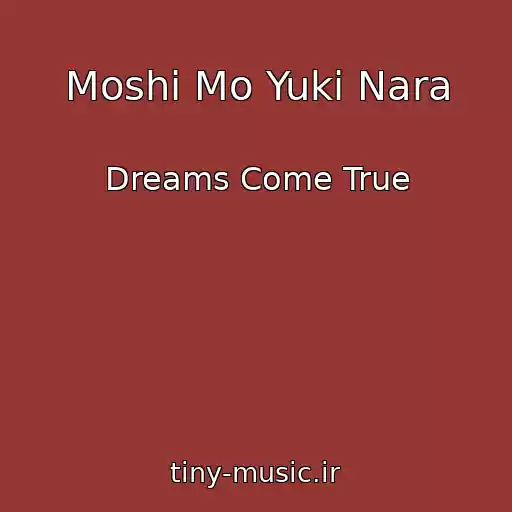 کاور آهنگ Moshi Mo Yuki Nara از Dreams Come True