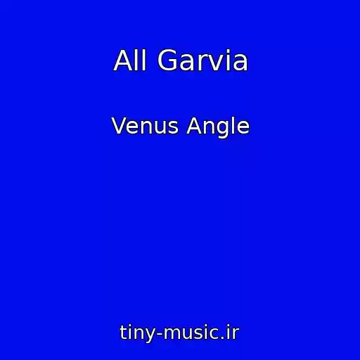 کاور آهنگ All Garvia از Venus Angle