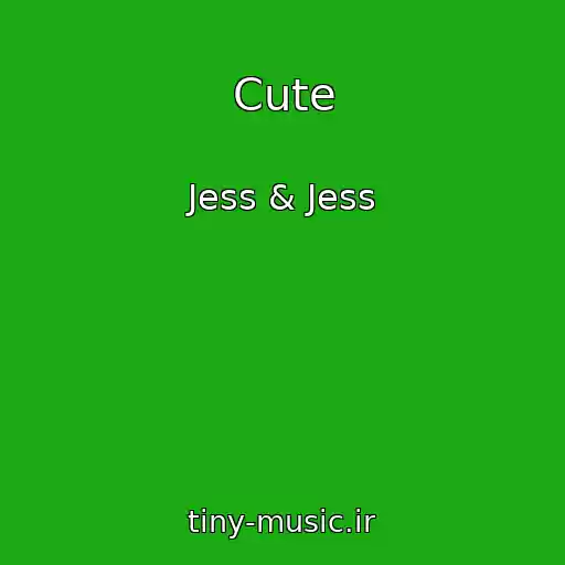 کاور آهنگ Cute از Jess & Jess