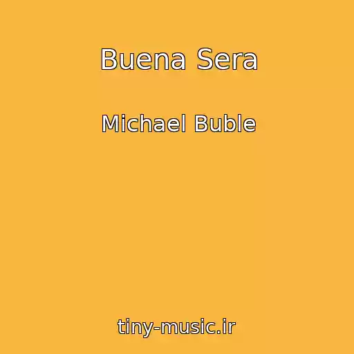 کاور آهنگ Buena Sera از Michael Buble