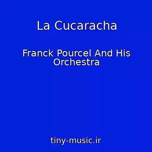 کاور آهنگ La Cucaracha از Franck Pourcel And His Orchestra