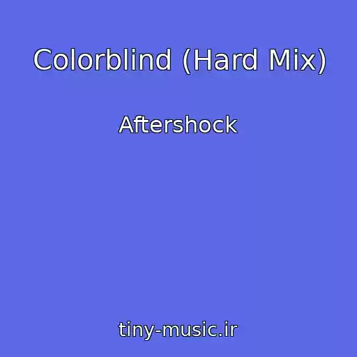 کاور آهنگ Colorblind (Hard Mix) از Aftershock