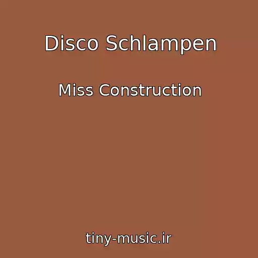 کاور آهنگ Disco Schlampen از Miss Construction