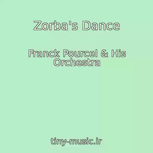کاور آهنگ Zorba's Dance از Franck Pourcel & His Orchestra