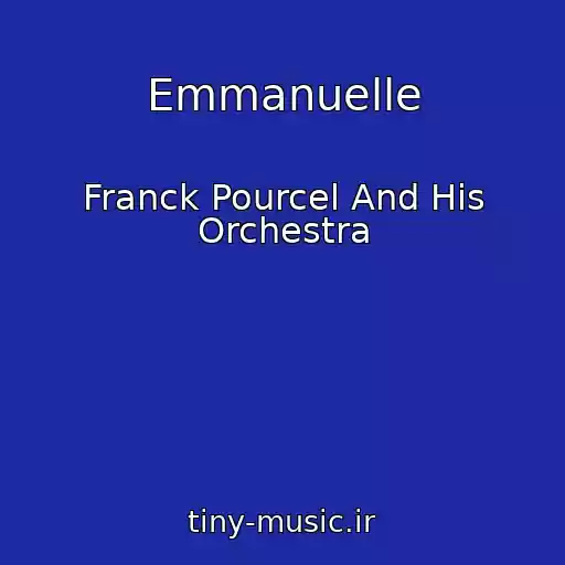 کاور آهنگ Emmanuelle از Franck Pourcel And His Orchestra