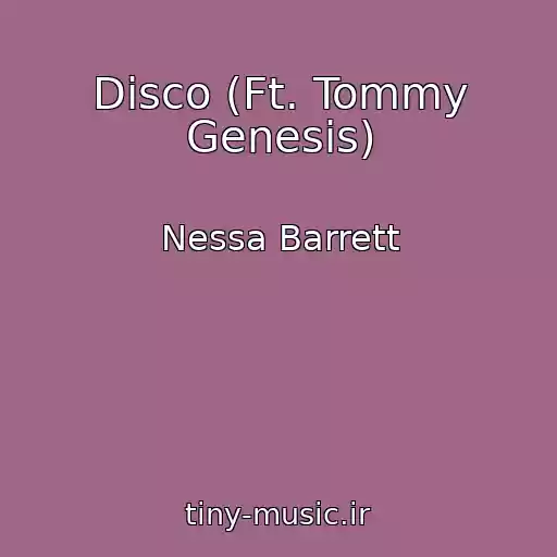 کاور آهنگ Disco (Ft. Tommy Genesis) از Nessa Barrett