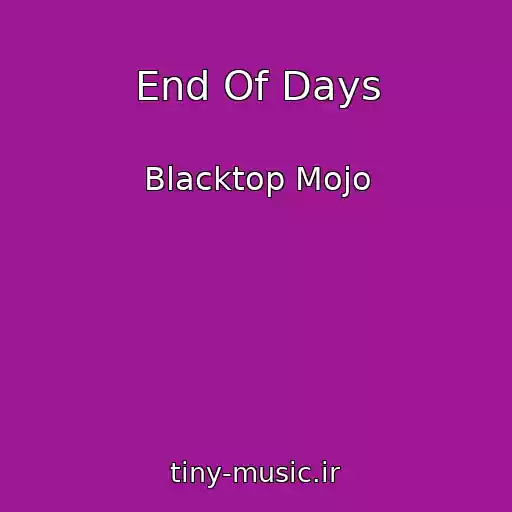 کاور آهنگ End Of Days از Blacktop Mojo