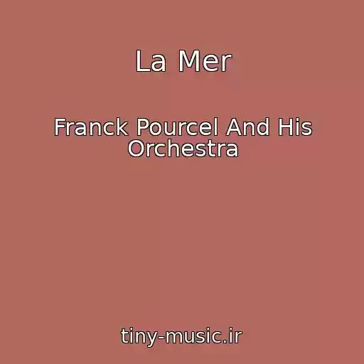 کاور آهنگ La Mer از Franck Pourcel And His Orchestra