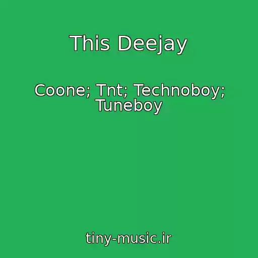 کاور آهنگ This Deejay از Coone; Tnt; Technoboy; Tuneboy