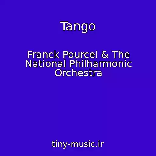 کاور آهنگ Tango از Franck Pourcel & The National Philharmonic Orchestra