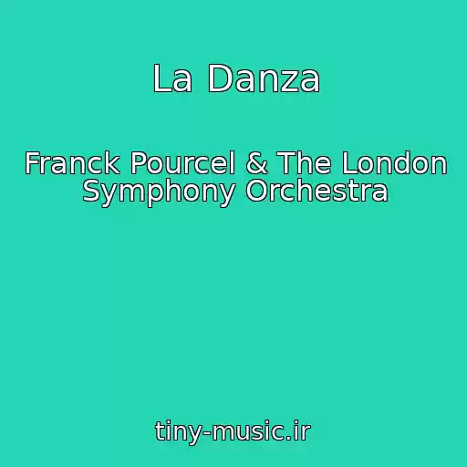 کاور آهنگ La Danza از Franck Pourcel & The London Symphony Orchestra