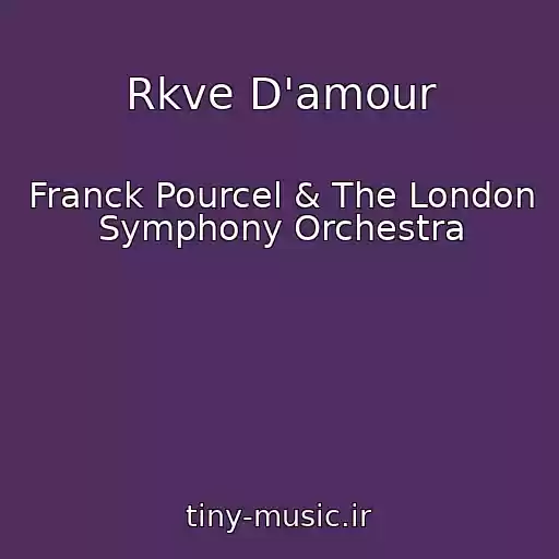 کاور آهنگ Rkve D'amour از Franck Pourcel & The London Symphony Orchestra