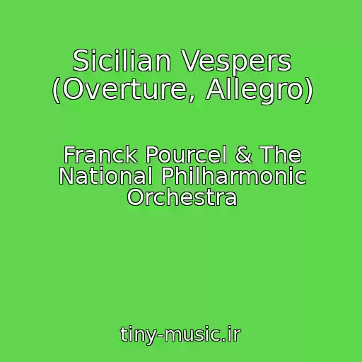 کاور آهنگ Sicilian Vespers (Overture, Allegro) از Franck Pourcel & The National Philharmonic Orchestra