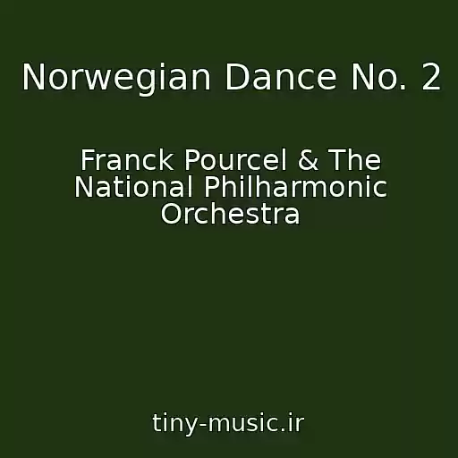 کاور آهنگ Norwegian Dance No. 2 از Franck Pourcel & The National Philharmonic Orchestra