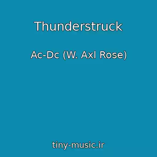 کاور آهنگ Thunderstruck از Ac-Dc (W. Axl Rose)