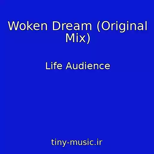 کاور آهنگ Woken Dream (Original Mix) از Life Audience