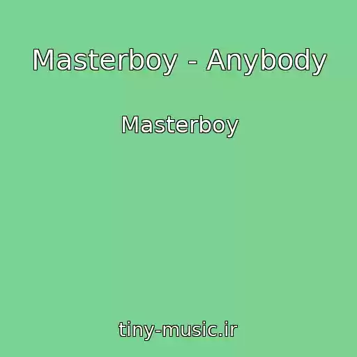 کاور آهنگ Masterboy - Anybody از Masterboy