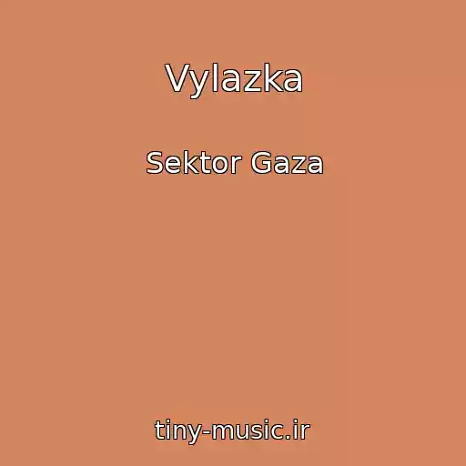 کاور آهنگ Vylazka از Sektor Gaza