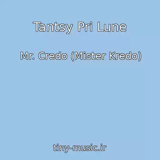 کاور آهنگ Tantsy Pri Lune از Mr. Credo (Mister Kredo)