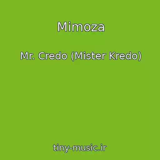 کاور آهنگ Mimoza از Mr. Credo (Mister Kredo)
