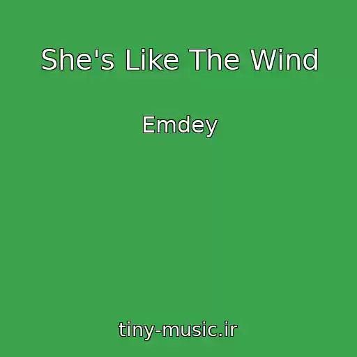 کاور آهنگ She's Like The Wind از Emdey