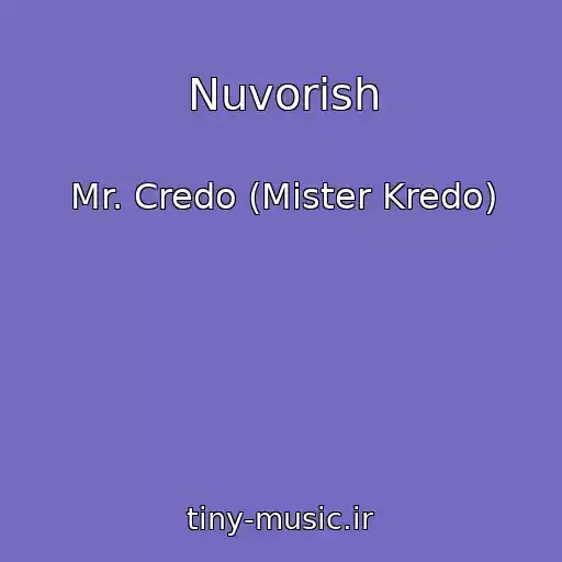کاور آهنگ Nuvorish از Mr. Credo (Mister Kredo)