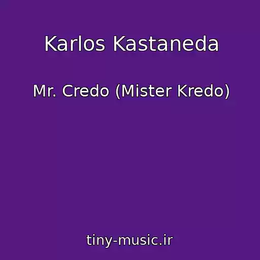 کاور آهنگ Karlos Kastaneda از Mr. Credo (Mister Kredo)