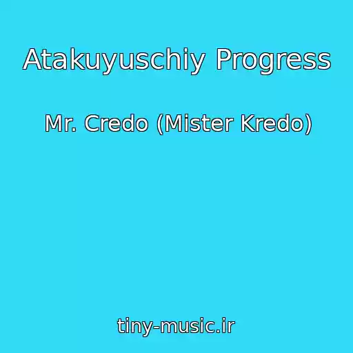 کاور آهنگ Atakuyuschiy Progress از Mr. Credo (Mister Kredo)