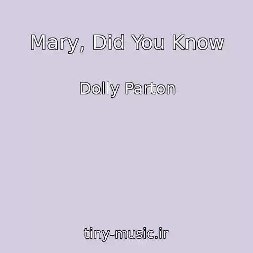 کاور آهنگ Mary, Did You Know از Dolly Parton
