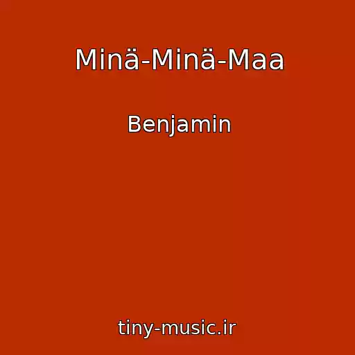 کاور آهنگ Minä-Minä-Maa از Benjamin