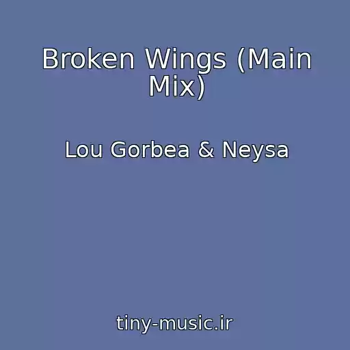 کاور آهنگ Broken Wings (Main Mix) از Lou Gorbea & Neysa