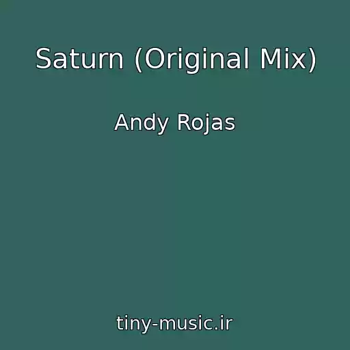 کاور آهنگ Saturn (Original Mix) از Andy Rojas