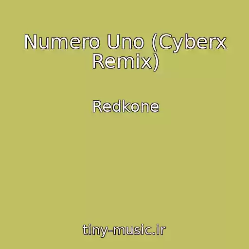 کاور آهنگ Numero Uno (Cyberx Remix) از Redkone