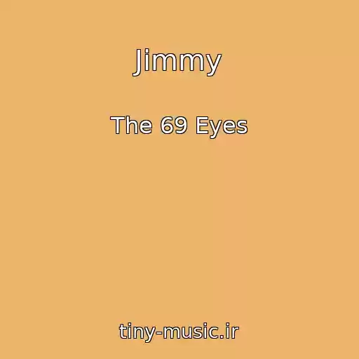 کاور آهنگ Jimmy از The 69 Eyes