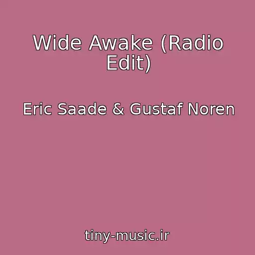 کاور آهنگ Wide Awake (Radio Edit) از Eric Saade & Gustaf Noren
