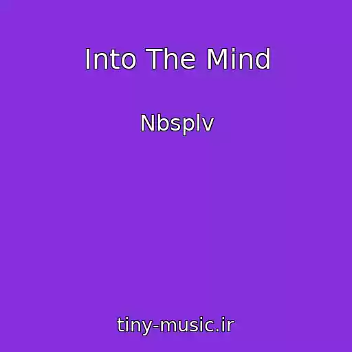 کاور آهنگ Into The Mind از Nbsplv