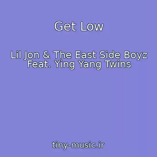کاور آهنگ Get Low از Lil Jon & The East Side Boyz Feat. Ying Yang Twins