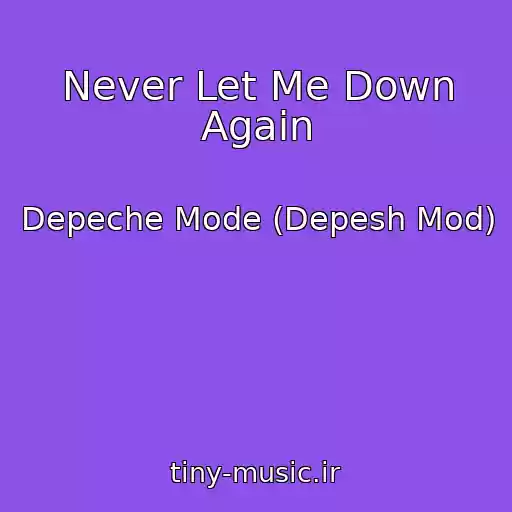 کاور آهنگ Never Let Me Down Again از Depeche Mode (Depesh Mod)