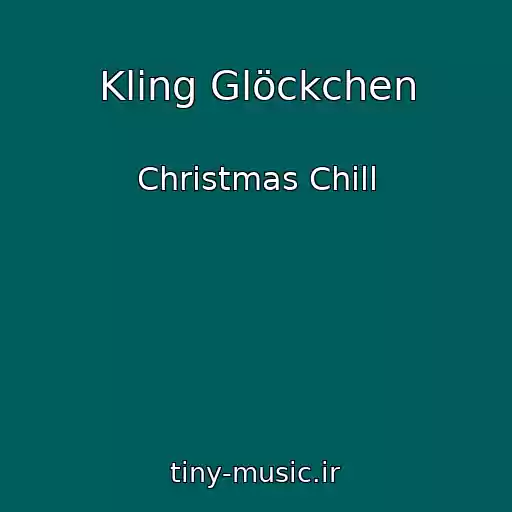 کاور آهنگ Kling Glöckchen از Christmas Chill