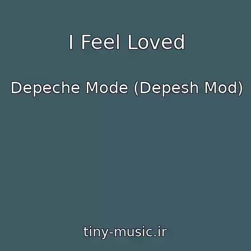 کاور آهنگ I Feel Loved از Depeche Mode (Depesh Mod)