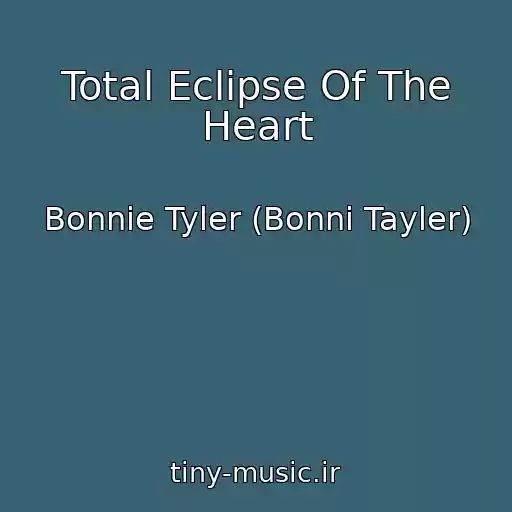 کاور آهنگ Total Eclipse Of The Heart از Bonnie Tyler (Bonni Tayler)