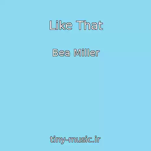 کاور آهنگ Like That از Bea Miller