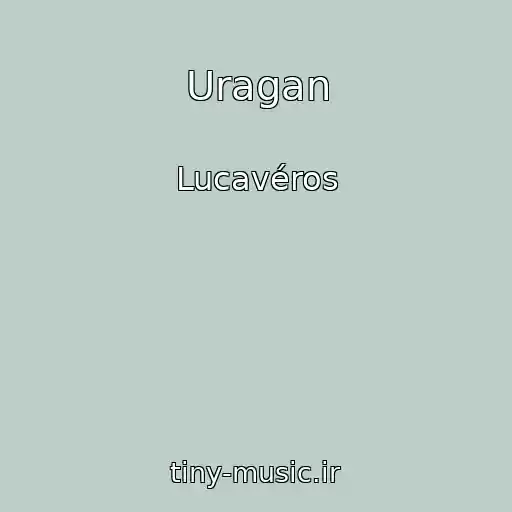 کاور آهنگ Uragan از Lucavéros