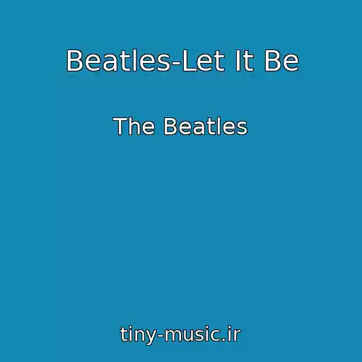 کاور آهنگ Beatles-Let It Be از The Beatles