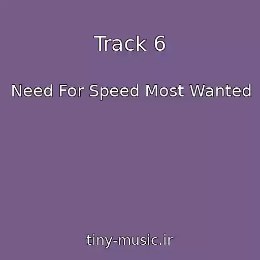 کاور آهنگ Track 6 از Need For Speed Most Wanted