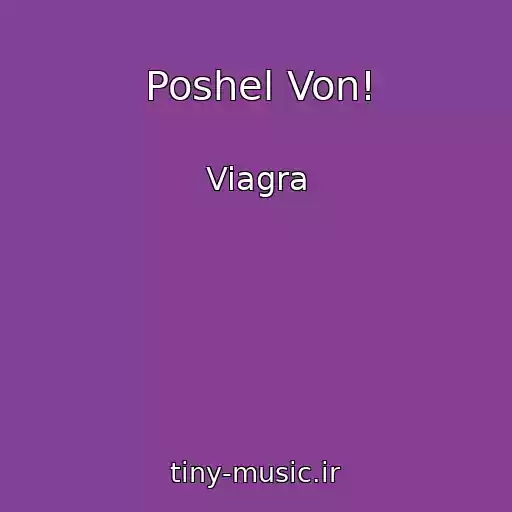 کاور آهنگ Poshel Von! از Viagra