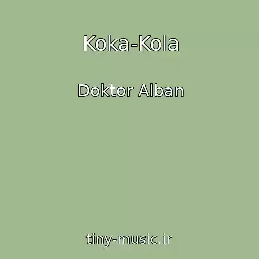 کاور آهنگ Koka-Kola از Doktor Alban
