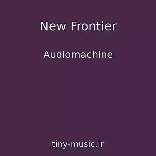 کاور آهنگ New Frontier از Audiomachine