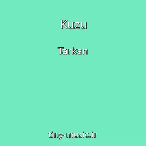 کاور آهنگ Kuzu از Tarkan
