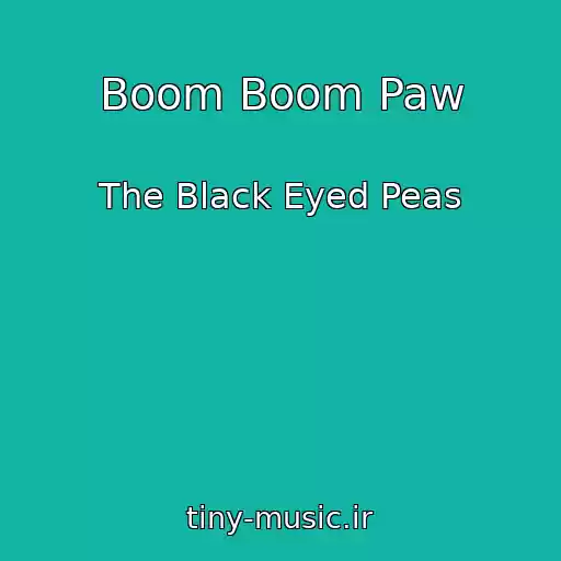 کاور آهنگ Boom Boom Paw از The Black Eyed Peas